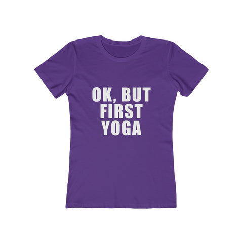 Image of OK But First Yoga - Women's Tee - dil se yoga