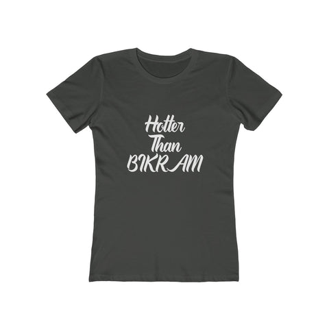 Image of Hotter Than BIKRAM - Women's Tee - dil se yoga