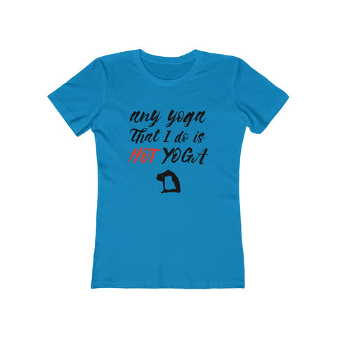 Image of My Hot Yoga - Women's Tee - dil se yoga
