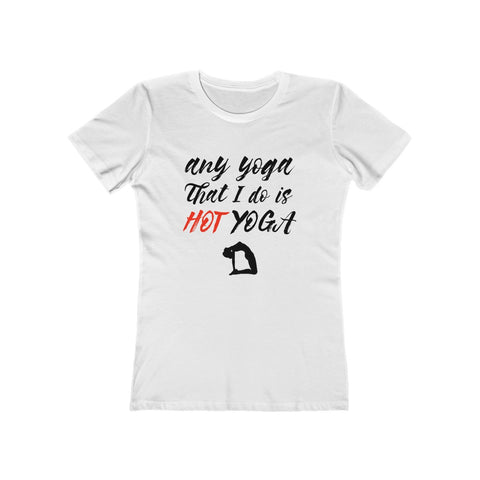 Image of My Hot Yoga - Women's Tee - dil se yoga