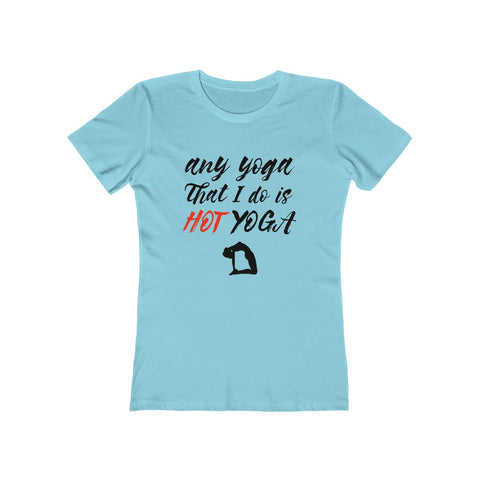 Image of My Hot Yoga - Women's Tee - dil se yoga