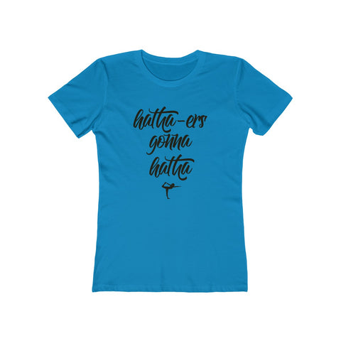 Image of Hatha-ers Gonna Hatha - Women's Tee - dil se yoga