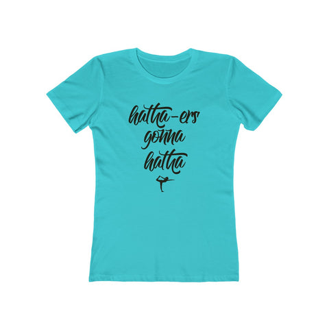 Image of Hatha-ers Gonna Hatha - Women's Tee - dil se yoga