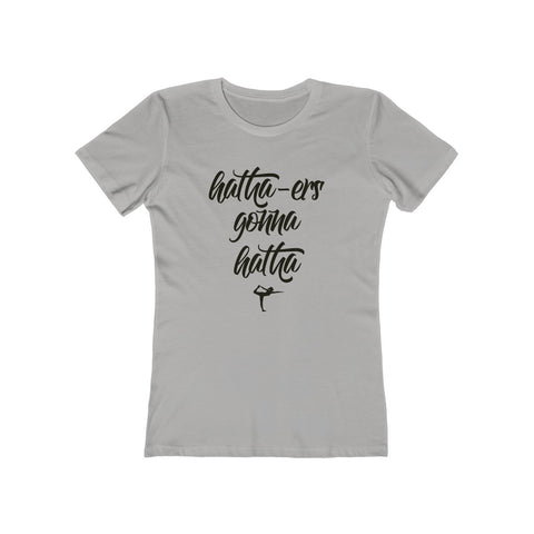Image of Hatha-ers Gonna Hatha - Women's Tee - dil se yoga