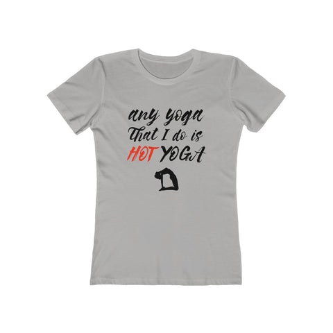 Image of My Hot Yoga - Women's Tee - dil se yoga