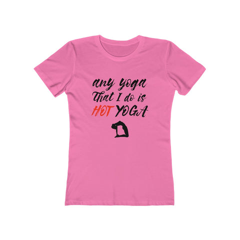 Image of My Hot Yoga - Women's Tee - dil se yoga