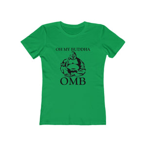 Oh My Buddha - Women's Tee