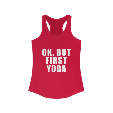Image of OK But First Yoga Tank - dil se yoga