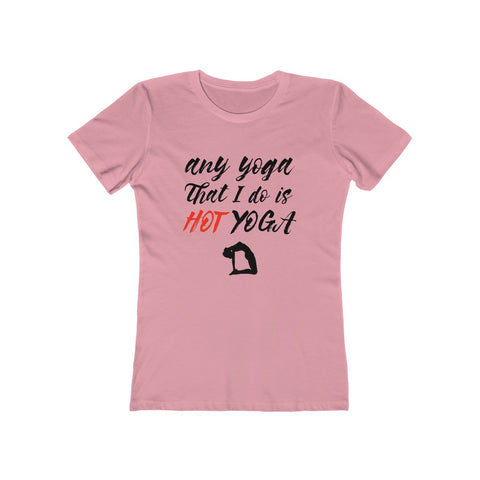 Image of My Hot Yoga - Women's Tee - dil se yoga