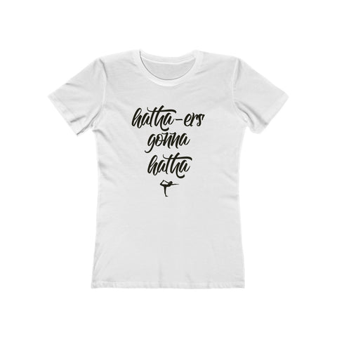 Image of Hatha-ers Gonna Hatha - Women's Tee - dil se yoga