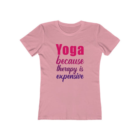 Image of Yoga because therapy is expensive - Women's Tee - dil se yoga