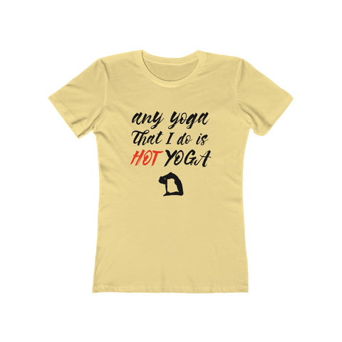 Image of My Hot Yoga - Women's Tee - dil se yoga
