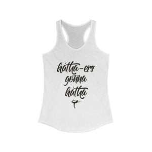 Hatha-ers Gonna Hatha Tank