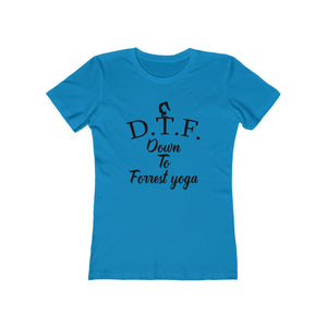 DTF - Forrest Yoga  - Women's Tee