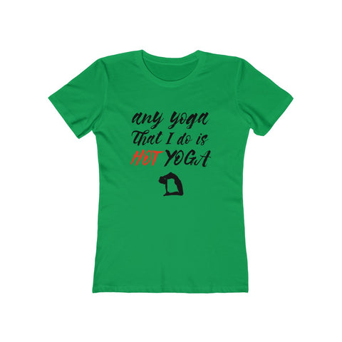 Image of My Hot Yoga - Women's Tee - dil se yoga
