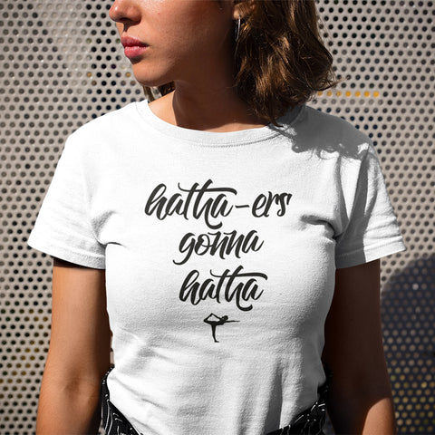 Image of Hatha-ers Gonna Hatha - Women's Tee - dil se yoga