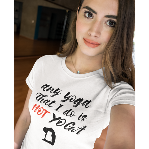 Image of My Hot Yoga - Women's Tee - dil se yoga