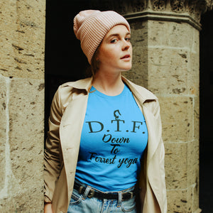 DTF - Forrest Yoga  - Women's Tee - dil se yoga